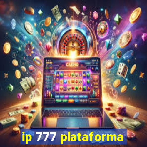 ip 777 plataforma